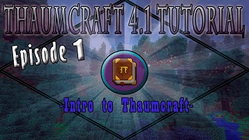 Thaumcraft 4.1 E01 - Intro to Thaumcraft