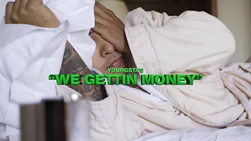 'Youngsta' We Getting Money (Official Music Video)