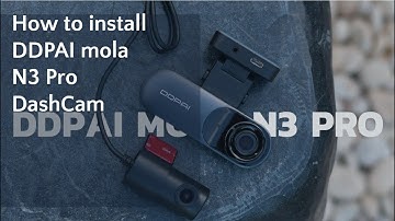 Dash Cam Installation Tips | How to Install DDPAI mola N3 Pro Dash Cam?