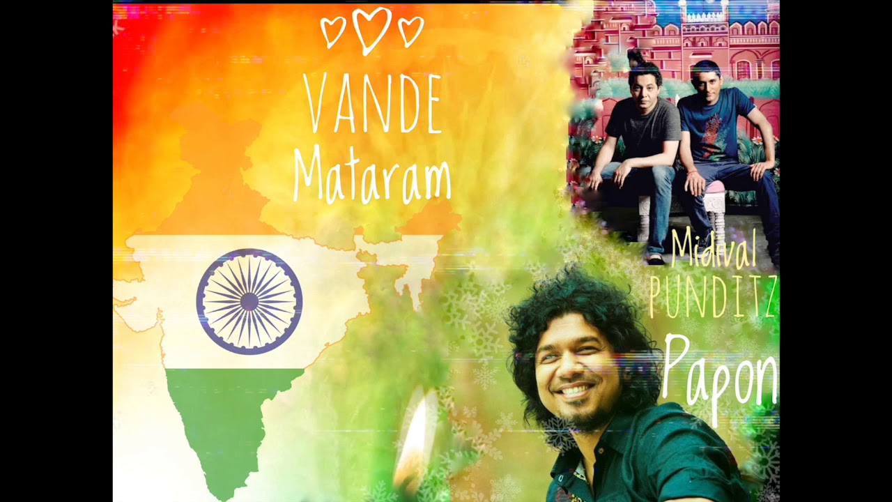 Vande Mataram || Midival Punditz || Papon