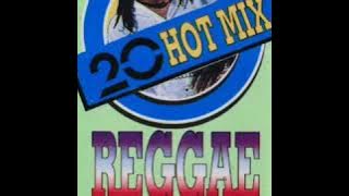 20 Hot Mix Reggae Mania ( It Must Have Been Love )