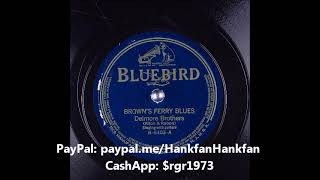 Brown's Ferry Blues (Bluebird) ~ The Delmore Brothers (1934)