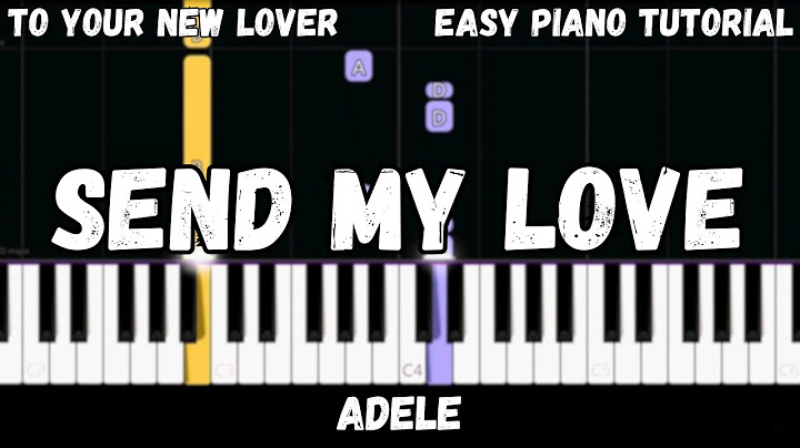 Send My Love (To Your New Lover) Piano version - Piano performance video thumbnail