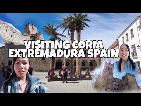 VISITING CORIA EXTREMADURA SPAIN||ITO ANG LUGAR NI BIYANAN