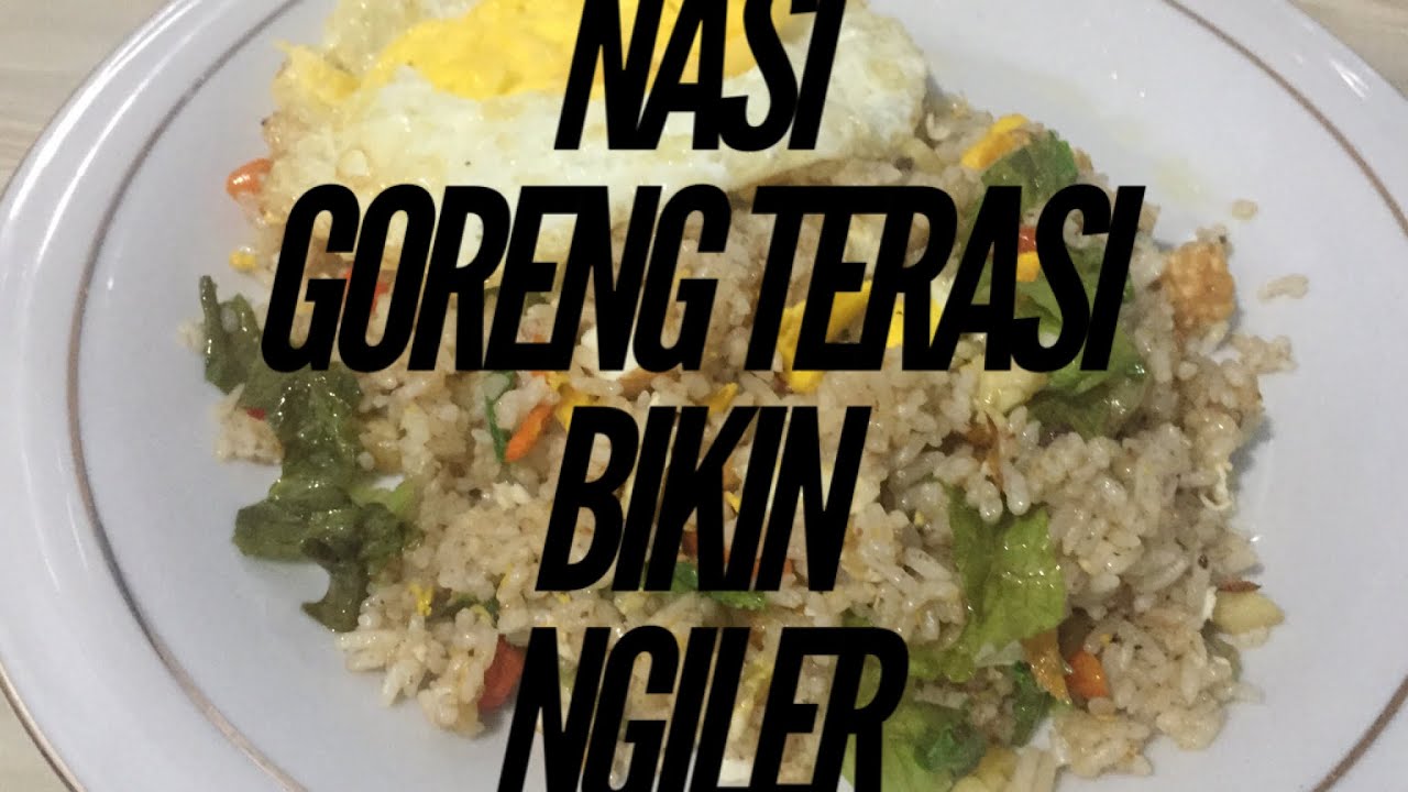 Resep Nasi goreng terasi sederhana enak - YouTube