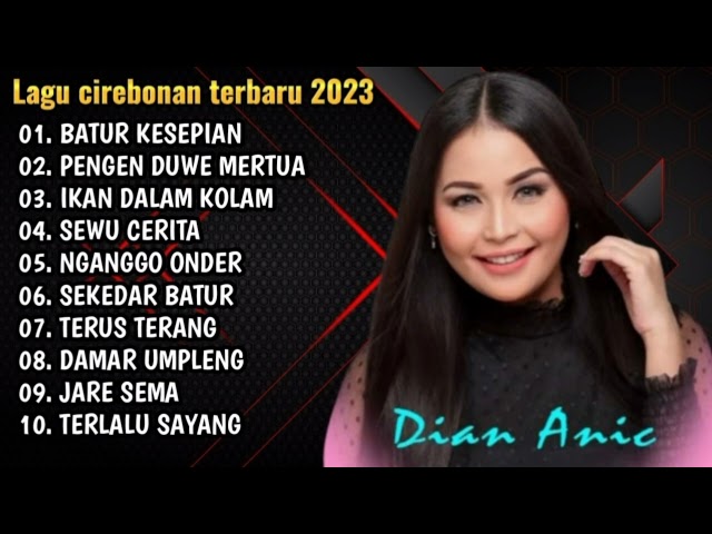 Batur kesepian,Pengen DUWE mertua  Dian anic full album terbaru viral 2023 || Full album terbaru class=