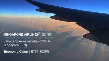 Singapore Airlines || SQ961 || Economy Class || Jakarta (CGK) - Singapore (SIN) || Flight Video