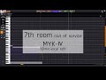 【60分調声大会】7th room(out of survice) / MYK-IV 1chorus cover