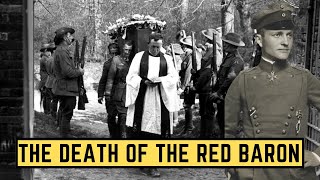 The Death Of The Red Baron - Manfred Von Richthofen