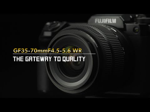 FUJINON GF35-70mmF4.5-5.6 WR Promotional Video/ FUJIFILM