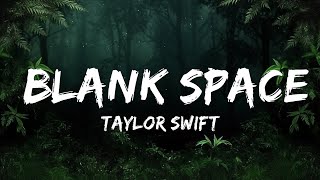 1 Hour |  Taylor Swift - Blank Space (Lyrics)  | Lyrics Soul
