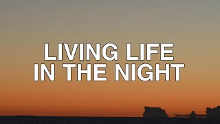 Cheriimoya ft. Sierra Kid - Living Life In The Night (Lyrics)