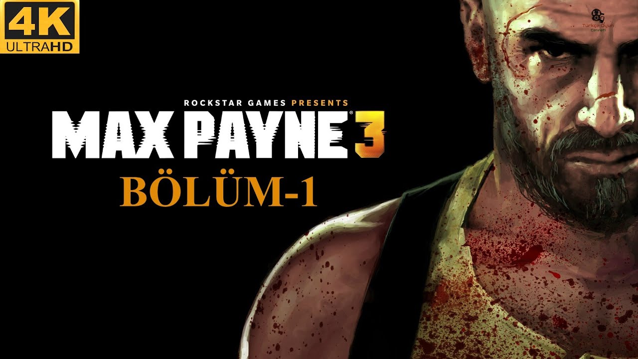 Ne Çektin Be Max !!! Max Payne 3 I 4K UHD I Türkçe I Bölüm-1