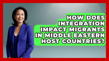 How Does Integration Impact Migrants in Middle Eastern Host Countries? | Middle East Migraters News
