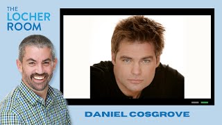 Celebrate Five Years of The Locher Room with Daniel Cosgrove as He Returns to Daytime! Net Worth