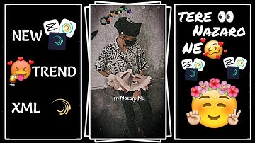 TERI NAJARO NE 👀💖 NEW VIRAL TREND XML 💥 NEW TREND-XML FILE BY @immeawyt