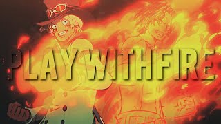 Ace & Sabo [One Piece AMV] | Play With Fire