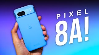 Pixel 8a: The Most “A”-mazing One so Far!