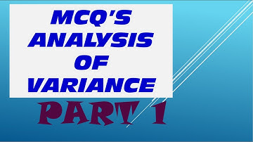 MCQ,s Analysis of Variance Part 1