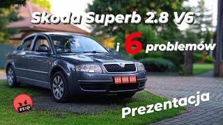 ⚠️ Skoda Superb Elegance 2.8 V6 ... i 6 problemów ⚠️ | Skoda Gadać