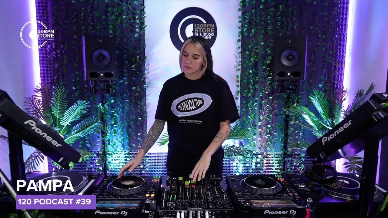 Pampa @ 120 podcast #39 DJ set techno