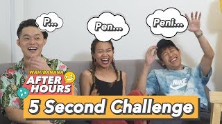 After Hours EP9: 5 Sec Challenge