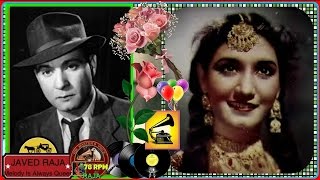MOTI & NOOR JEHAN-Film-DIL-[1946]-Bhanwara Shor Na Karna Gulshan Mein-[First Time-Rarest Gem]