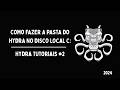 COMO FAZER A PASTA DO HYDRA NO DISCO LOCAL C: