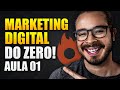Marketing Digital: Guia COMPLETO para Começar do Zero (Aula 1 de 3)