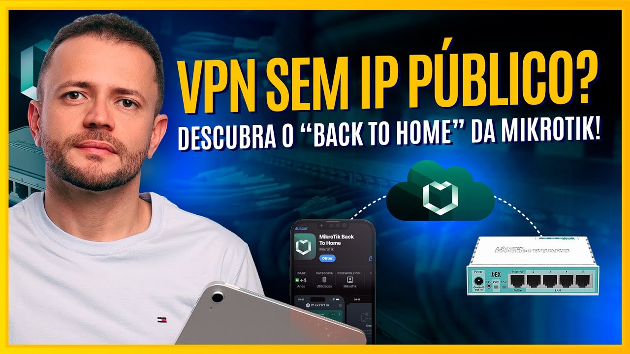 VPN SEM IP PÚBLICO? Descubra o “Back to Home” da MikroTik!