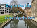 Day in the Life of a Cambridge University Student