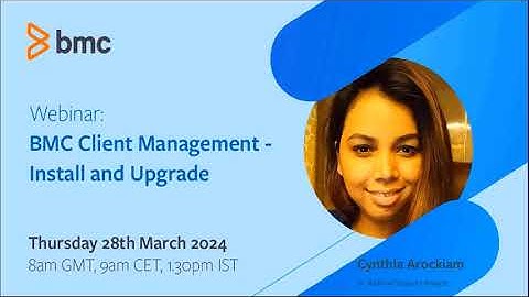 Webinar: Upgrade and install BMC Client Management