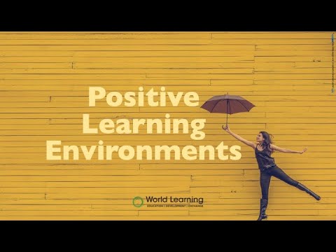 Positive Learning Environments