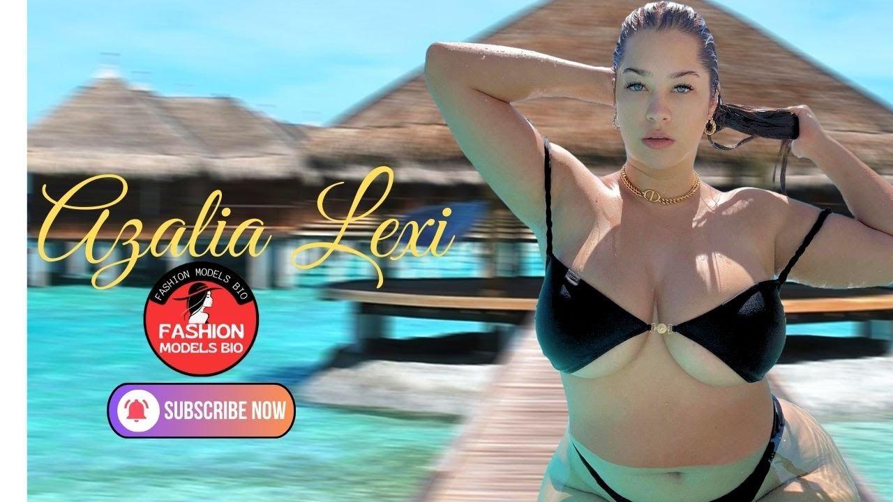 Azalia Lexi: Stunning Curvy Model 💖 Bio, Height, Wiki & Facts I Curvy Model Azalia Lexi - YouTube