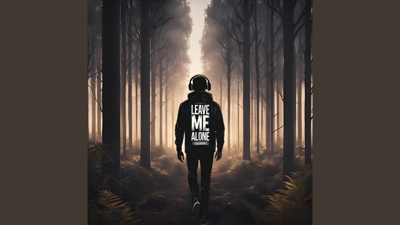 Watch Leave Me Alone on YouTube Watch Leave Me Alone on YouTube