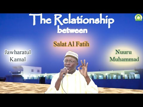 Relationship Between Salat Al Fatih Jawharatul Kamal And Nuuru Muhammad By Seydi Mouhamed El Cheikh 