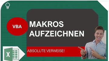 Excel VBA I Makros aufzeichnen - absolute Verweise I Excelpedia