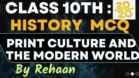 class 10th history MCQ.Print culture and the modern world