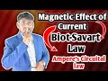 MAGNETIC EFFECT OF CURRENT-01,OERSTES EXPERIMENT, BIOT-SAVART LAW, AMPERE'S CIRCUITAL LAW#class12th