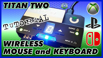 Mouse and Keyboard on PS4, Xbox One, Nintendo Switch | Titan Two Tutorial | Wireless
