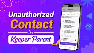 How to Add an Unauthorized Contact in Keeper Parent screenshot 5