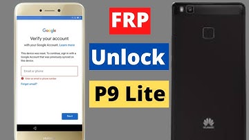 New Method 2025 Huawei P9 Lite VNS-L31 Frp Bypass