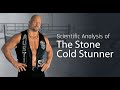 Scientific Analysis of The Stone Cold Stunner