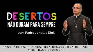 DESERTOS NÃO DURAM PARA SEMPRE - 21/10/2026