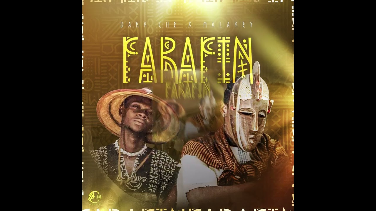 DARK CHE FEAT MALAKEY - FARAFIN (SON OFFICIEL)
