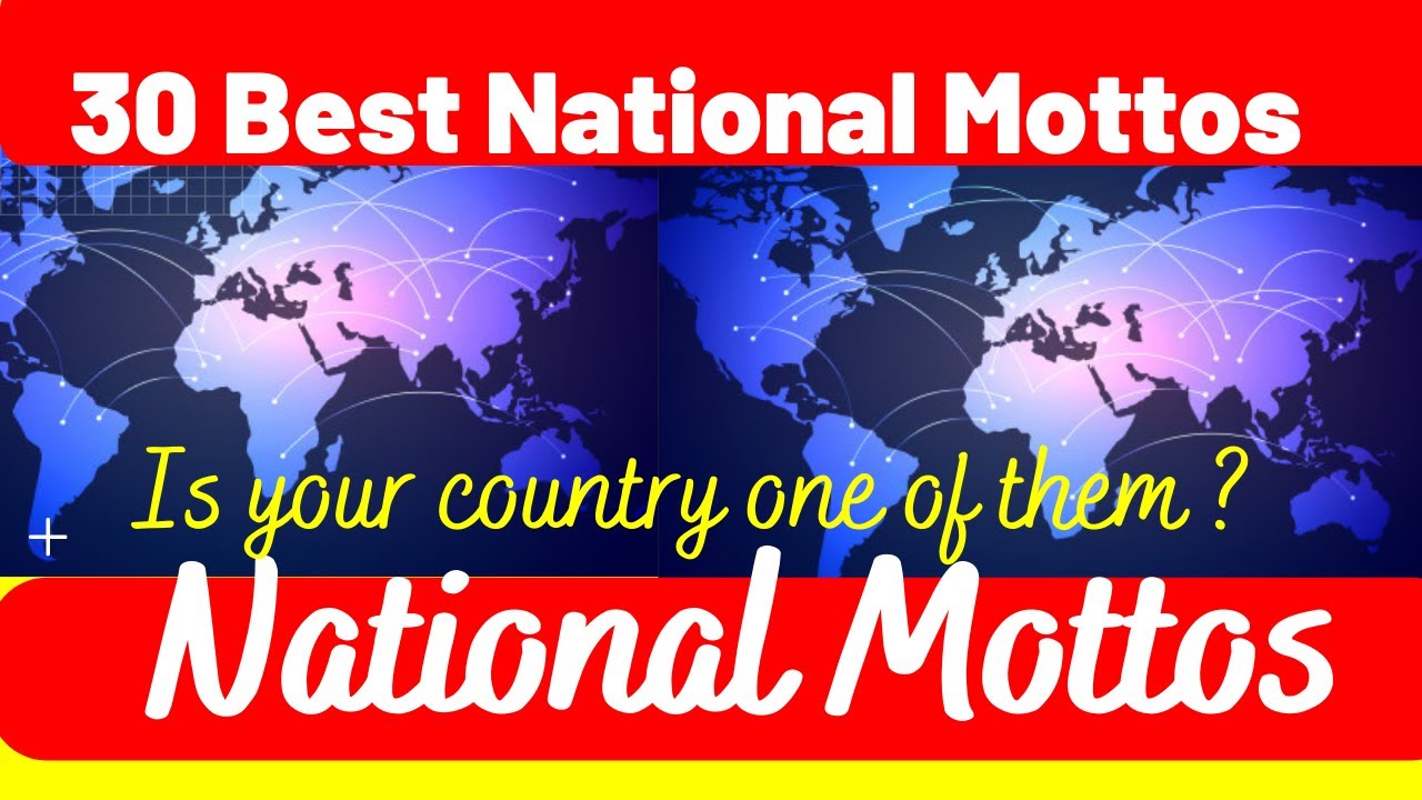 30-best-national-mottos-from-around-the-world-country-motto