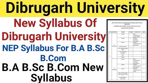 Dibrugarh University B.A B.Sc B.Com New Syllabus 2023 || NEP Syllabus|| New Education Policy