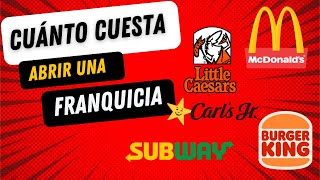 Cuánto Cuesta Abrir una Franquicia