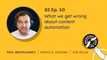 What we get wrong about content automation (w/ Paul Bratslavsky) | Bridging the Gap #10, S02