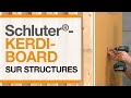 Comment installer les panneaux schluterkerdiboard sur une structure  ossature